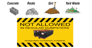 Heavy material not allowed in regular dumpsters