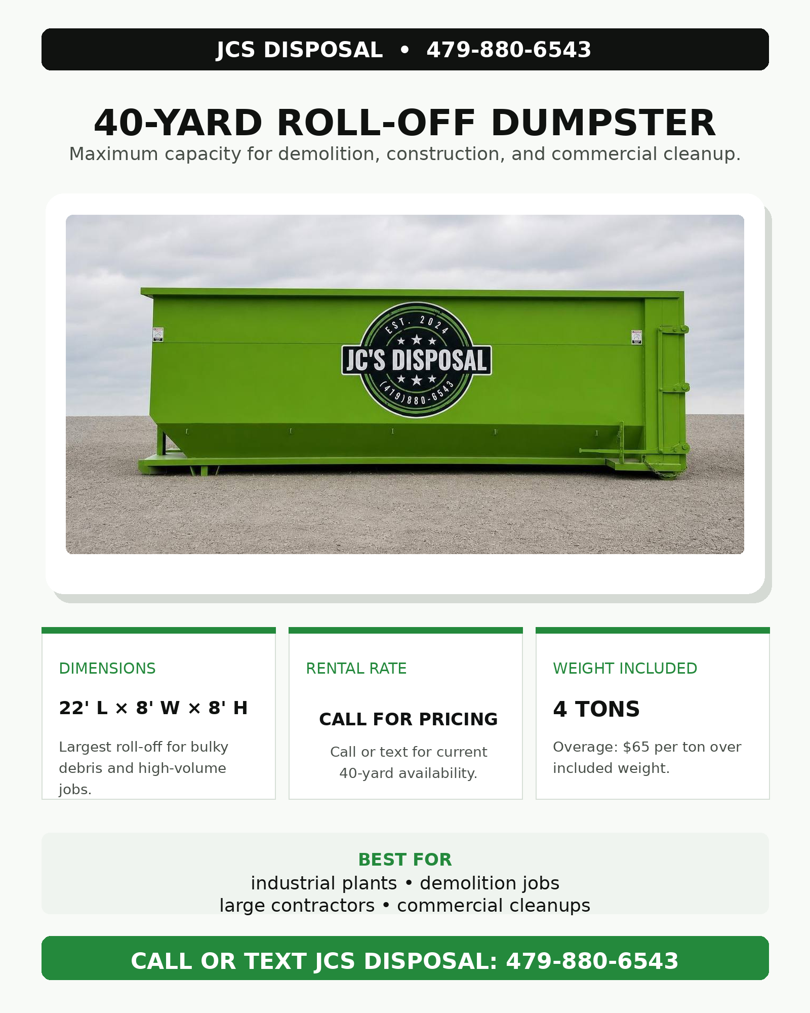 40-yard JCS Disposal roll-off dumpster rental graphic with dimensions, call for pricing, and weight included